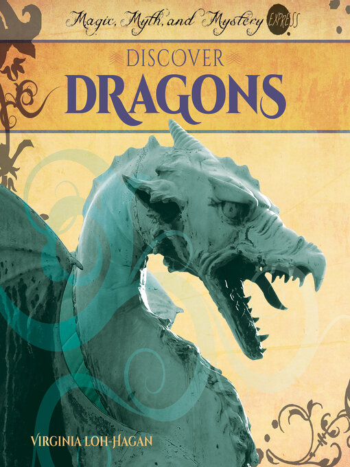 Title details for Discover Dragons by Virginia Loh-Hagan - Available